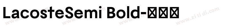 LacosteSemi Bold字体转换 LacosteSemi Bold字体转换